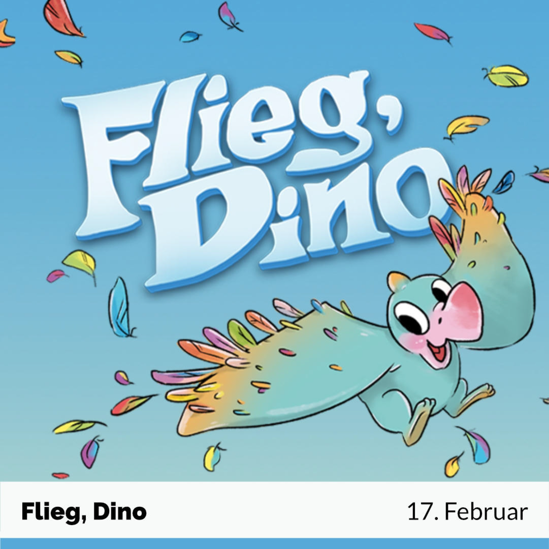 Flieg, Dino. Coverbild. Veröffentlich am 17. Februar. Jahresrückblick 2022